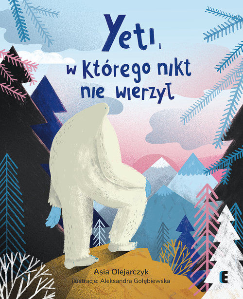 Image of Yeti, w którego nikt nie wierzył wyd. 2