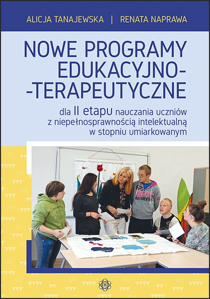 Image of Nowe programy edukacyjno terapeutyczne dla ii etapu nauczania uczniów z niepełnosprawnością intelektualną w stopniu umiarkowanym