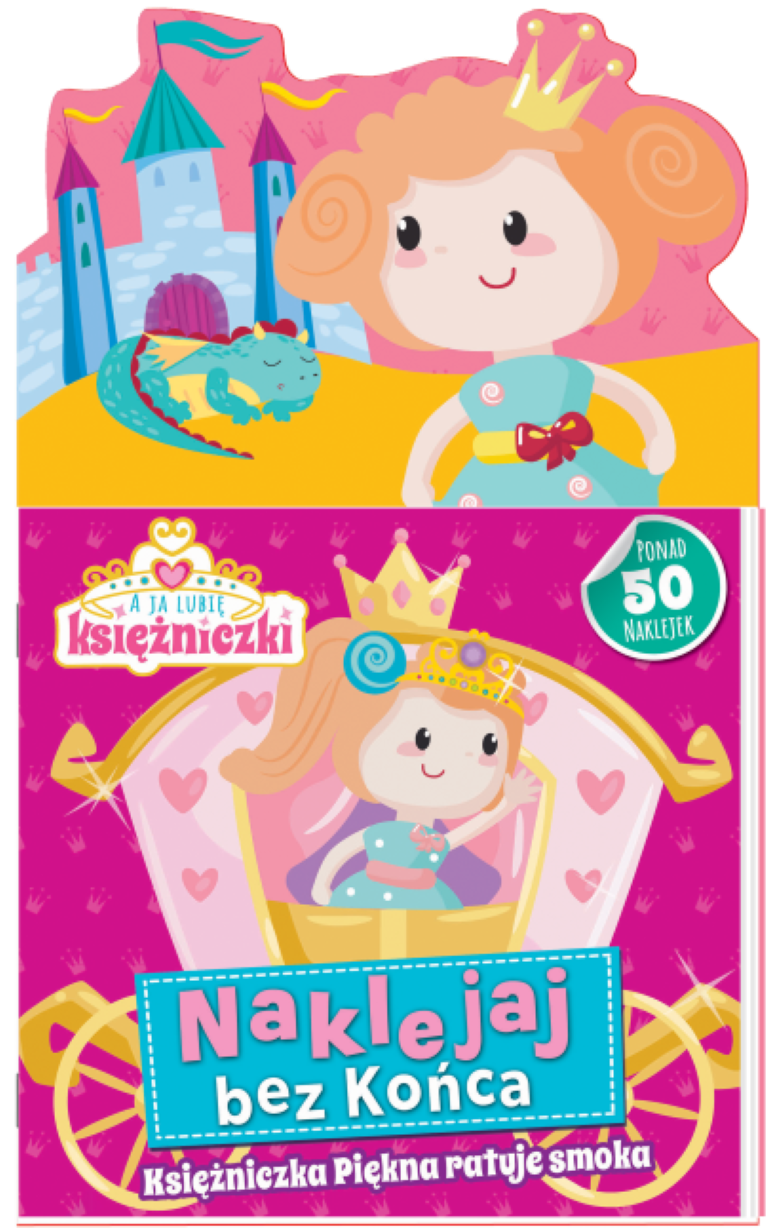 Image of Księżniczka Piękna ratuje smoka. Ja lubię księżniczki. Naklejaj bez końca