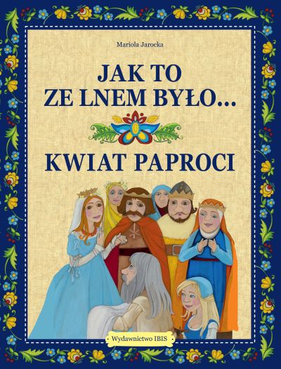 Image of Jak to ze lnem było... Kwiat paproci