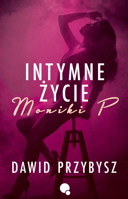 Image of Intymne życie Moniki P.