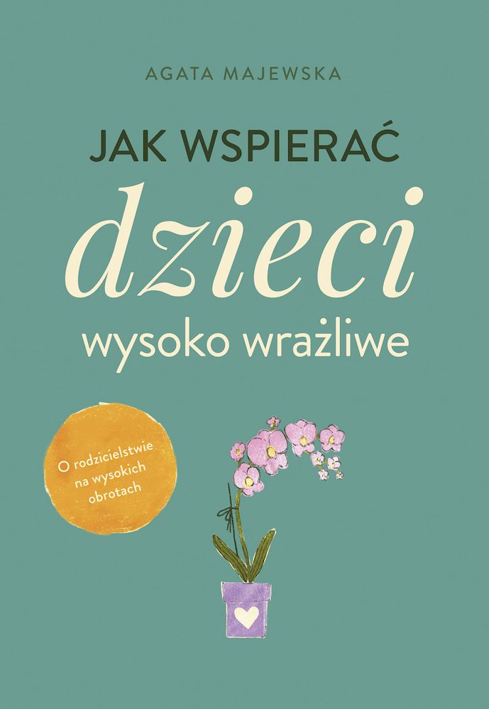 Image of Jak wspierać dzieci wysoko wrażliwe wyd. kieszonkowe