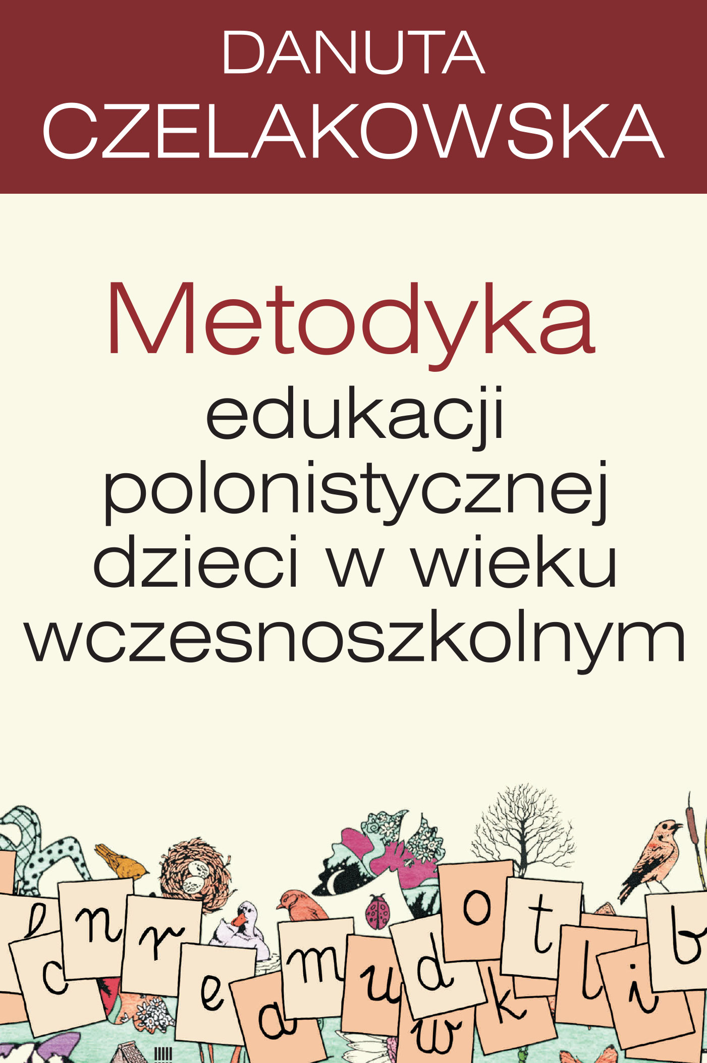 Image of Metodyka edukacji polonistycznej dzieci w wieku wczesnoszkolnym pedagogika