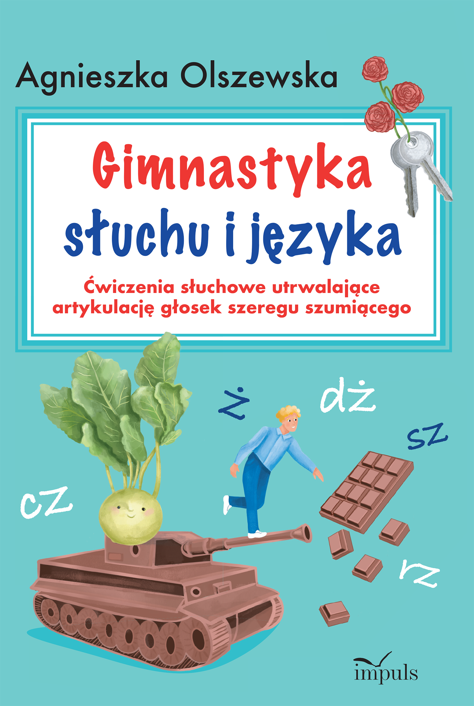 Image of Gimnastyka słuchu i języka. Ćwiczenia słuchowe utrwalające artykulację głosek szeregu szumiącego