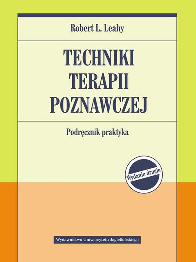 Image of Techniki terapii poznawczej. Podręcznik praktyka wyd. 2