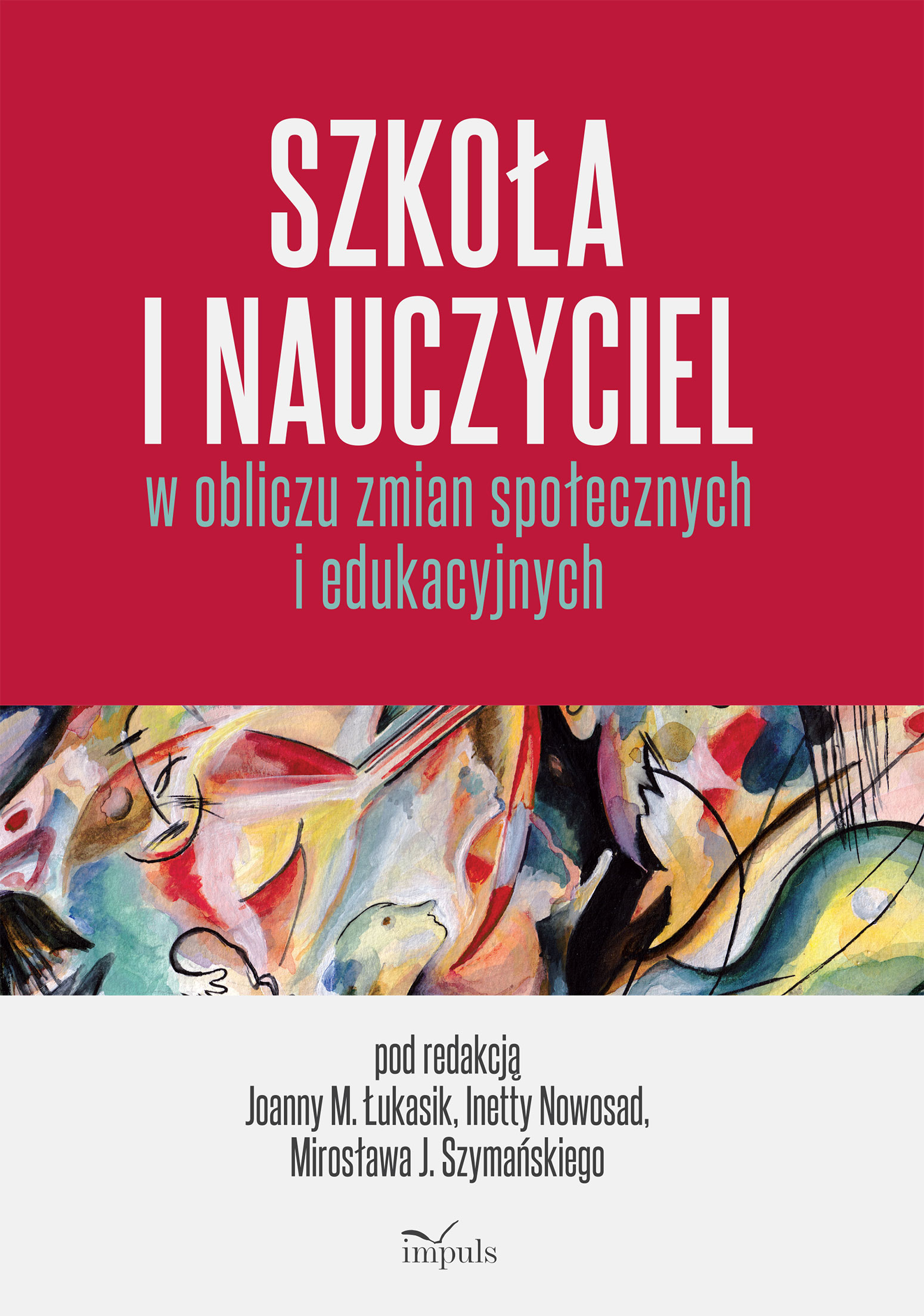 Image of Szkoła i nauczyciel w obliczu zmian społecznych i edukacyjnych