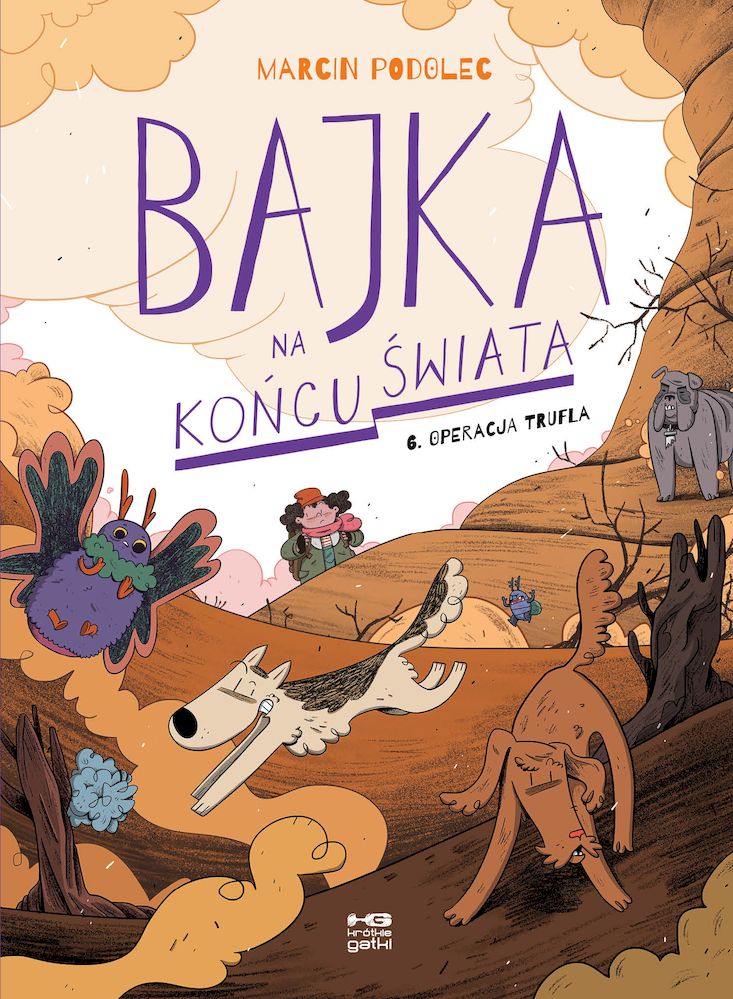 Image of Operacja Trufla. Bajka na końcu świata. Tom 6