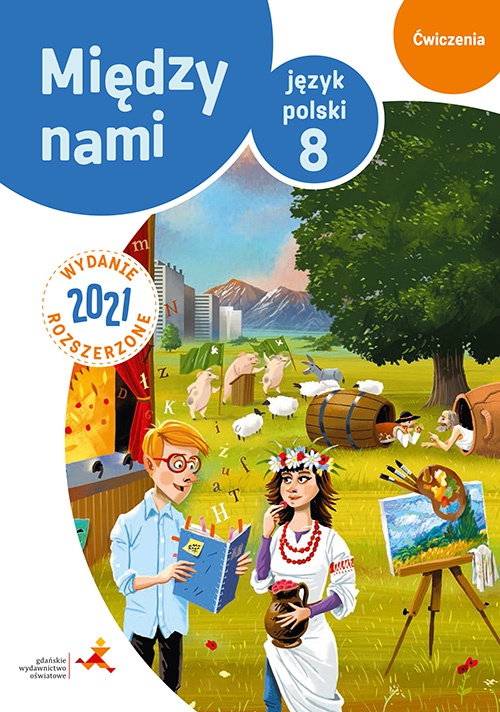 Image of Język polski ćwiczenia dla klasy 8 między nami wersja b wydanie rozszerzone szkoła podstawowa wyd.2021