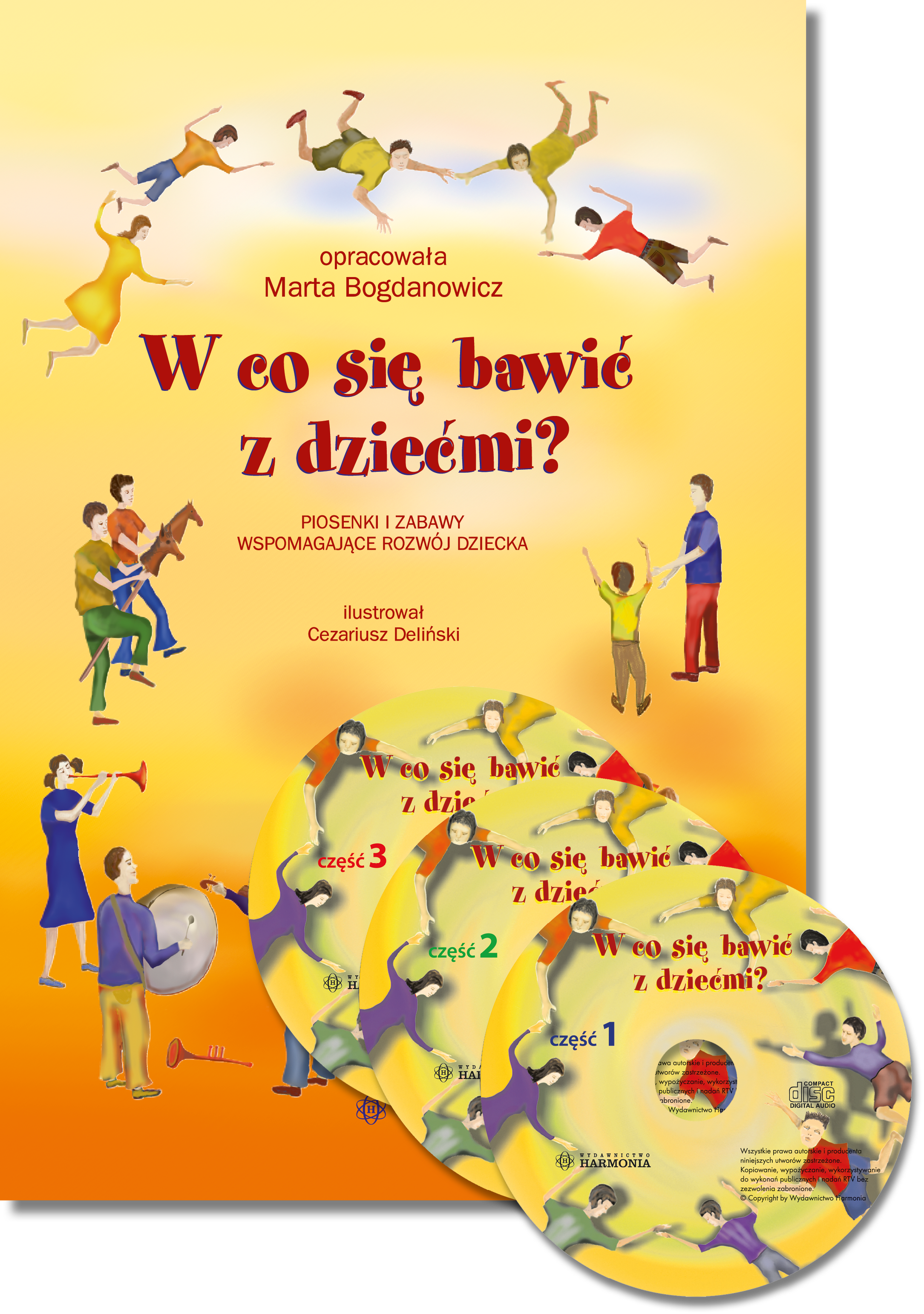 Image of W co się bawić z dziećmi?. Piosenki i zabawy wspomagające rozwój dziecka