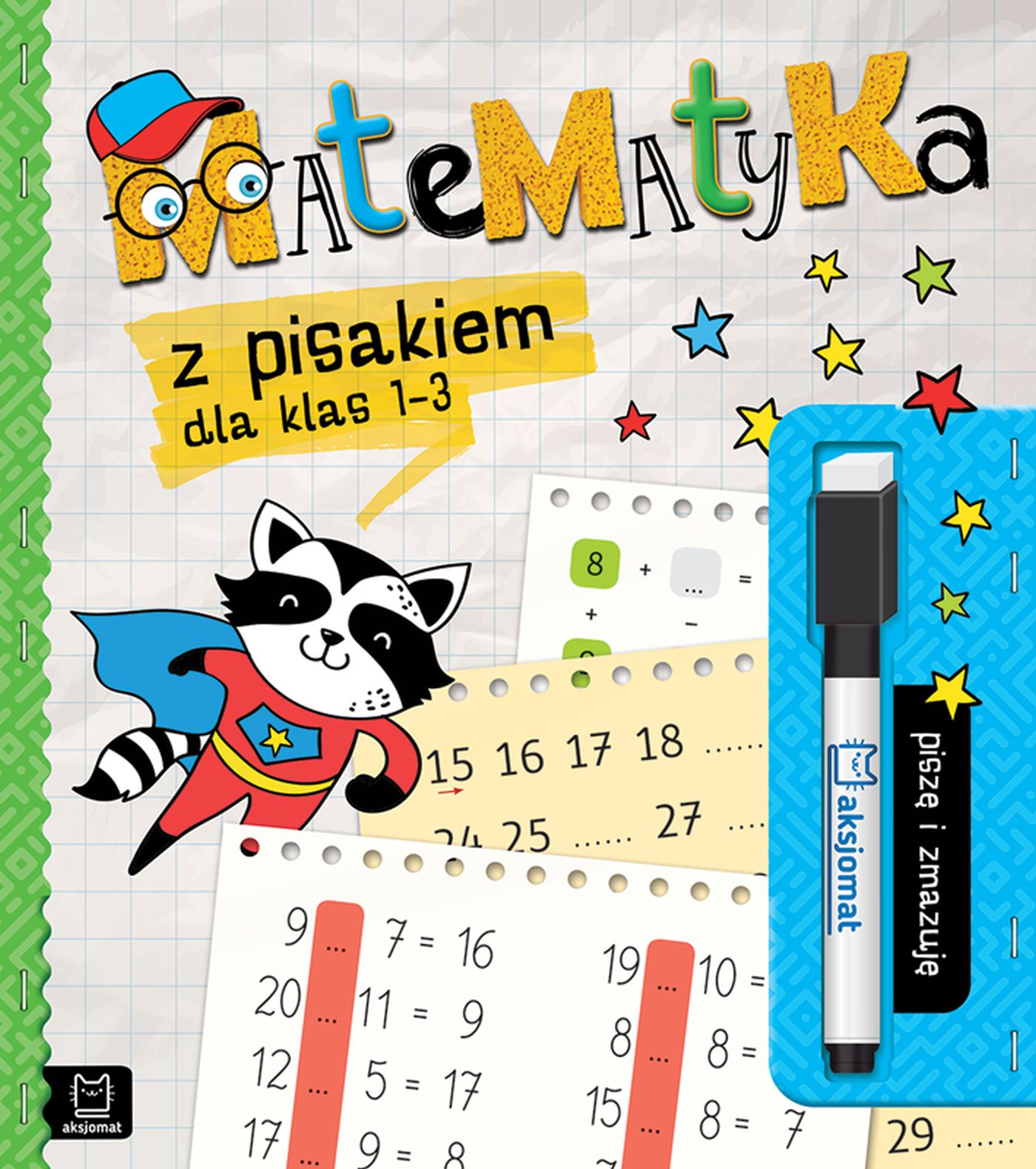 Image of Matematyka z pisakiem dla klas 1-3. Piszę i zmazuję