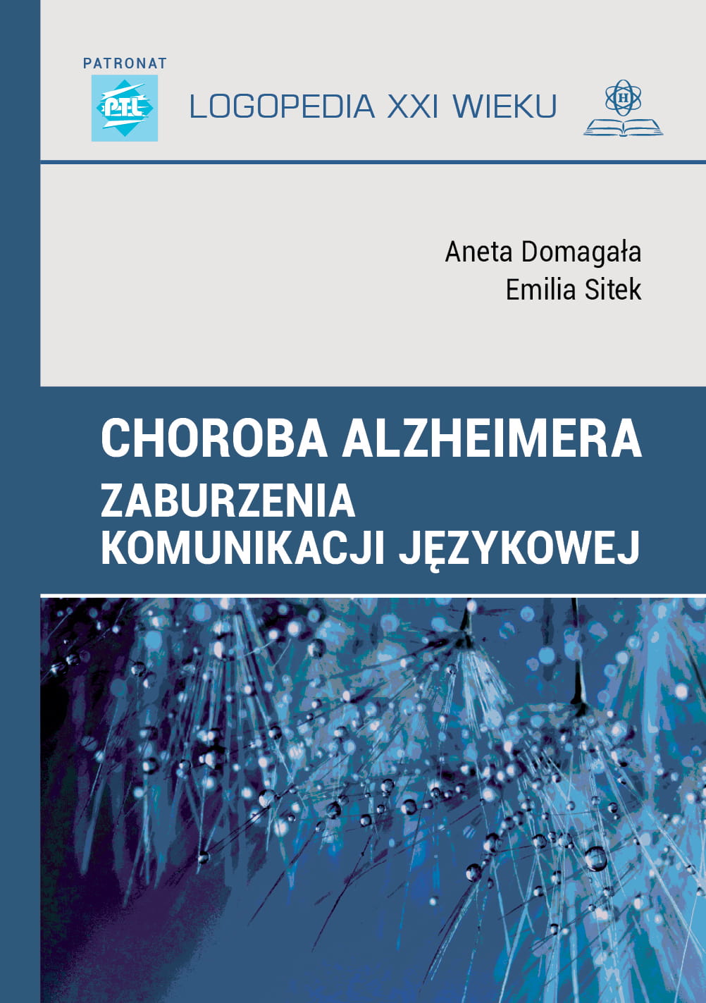 Image of Choroba Alzheimera. Zaburzenia komunikacji językowej