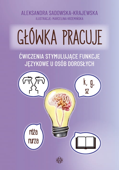 Image of Główka pracuje Ćwiczenia stymulujące funkcje językowe u osób dorosłych.