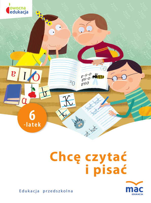 Image of Chcę czytać i pisać 6-latek owocna edukacja
