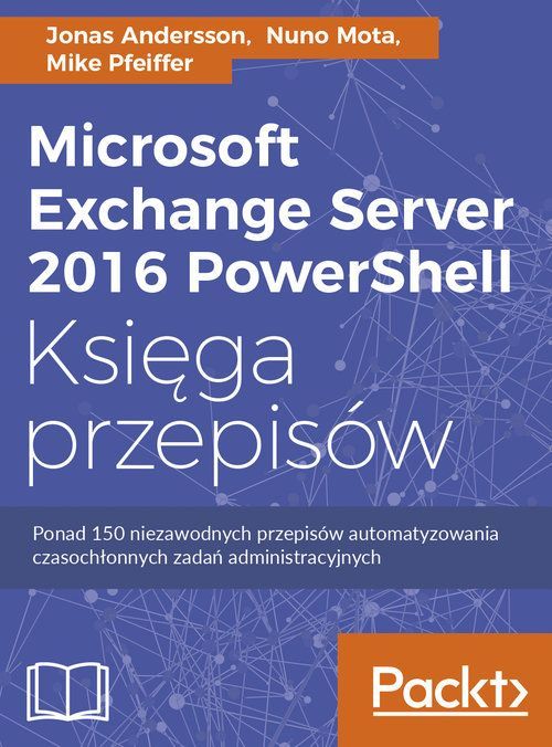 Image of Microsoft exchange server 2016 powershell księga przepisów