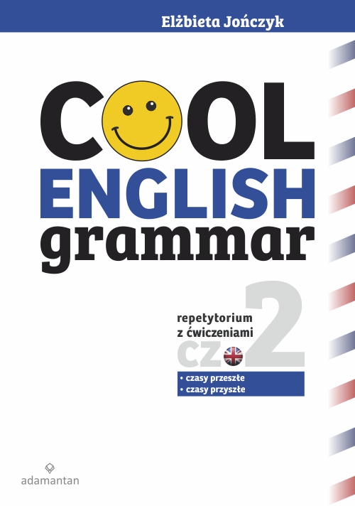 Image of Cool english grammar repetytorium z ćwiczeniami część 2 czasy przeszłe i czasy przyszłe