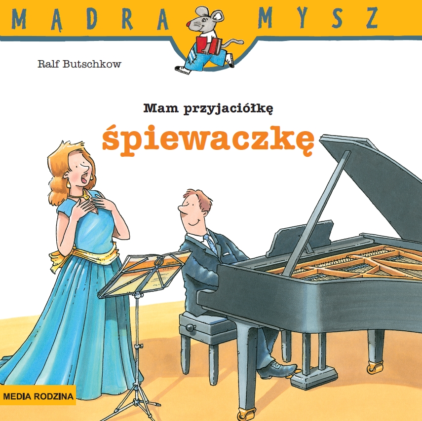 Image of Mam przyjaciółkę śpiewaczkę Mądra Mysz
