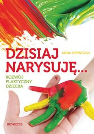 Image of Dzisiaj narysuję rozwój plastyczny dziecka