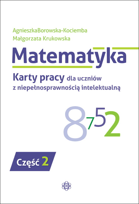 Image of Matematyka Karty pracy dla uczniów z niepełnosprawnością intelektualną część 2