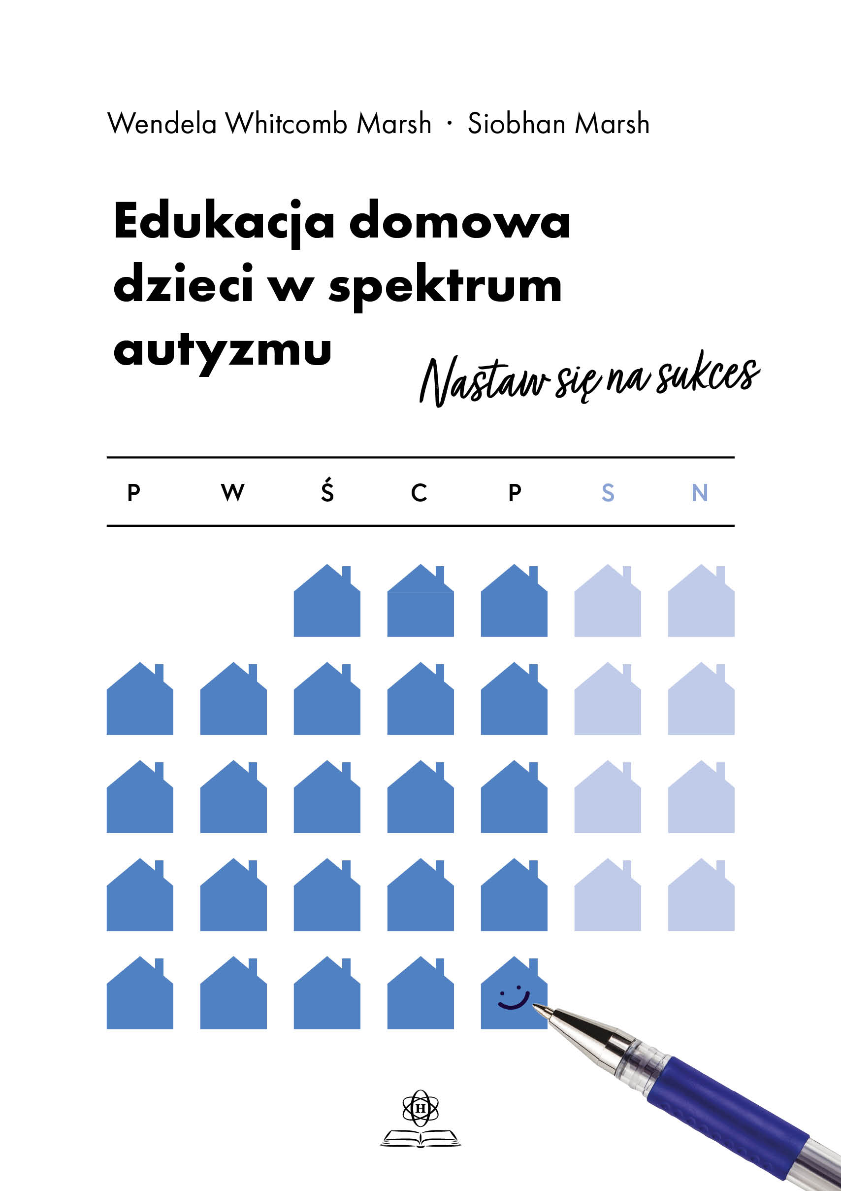 Image of Edukacja domowa dzieci w spektrum autyzmu Nastaw się na sukces