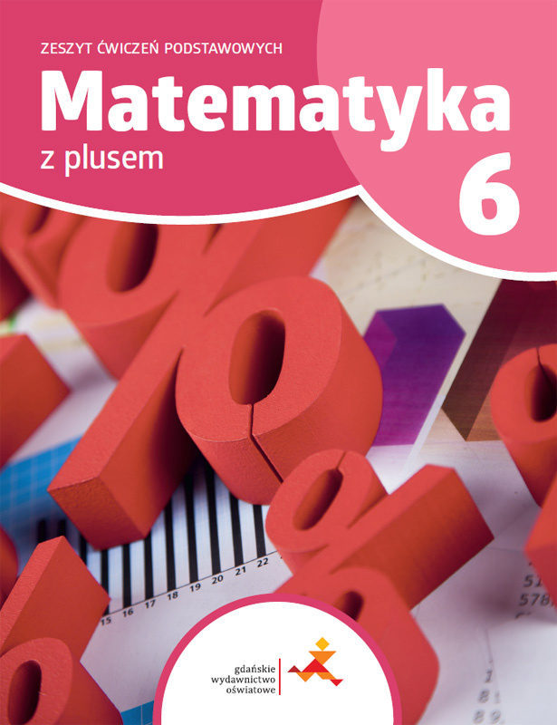 Image of Matematyka z plusem ćwiczenia podstawowe dla klasy 6 szkoła podstawowa wydanie 2022