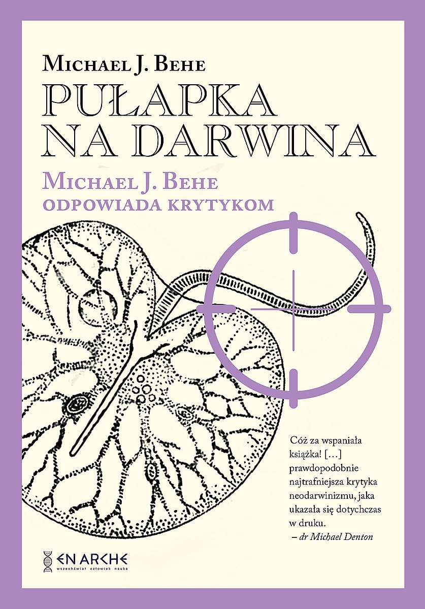 Image of Pułapka na Darwina. Michael J. Behe odpowiada krytykom