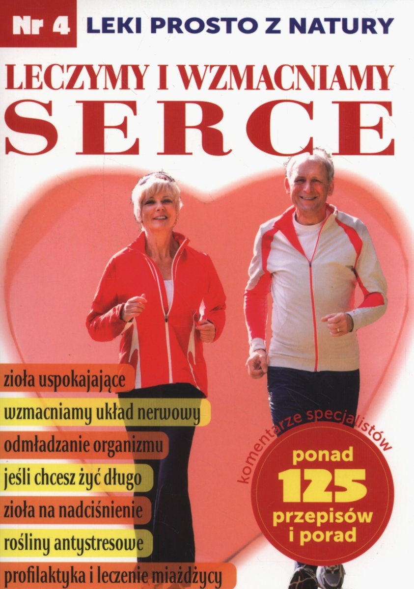 Image of Leczymy i wzmacniamy serce. Leki prosto z natury