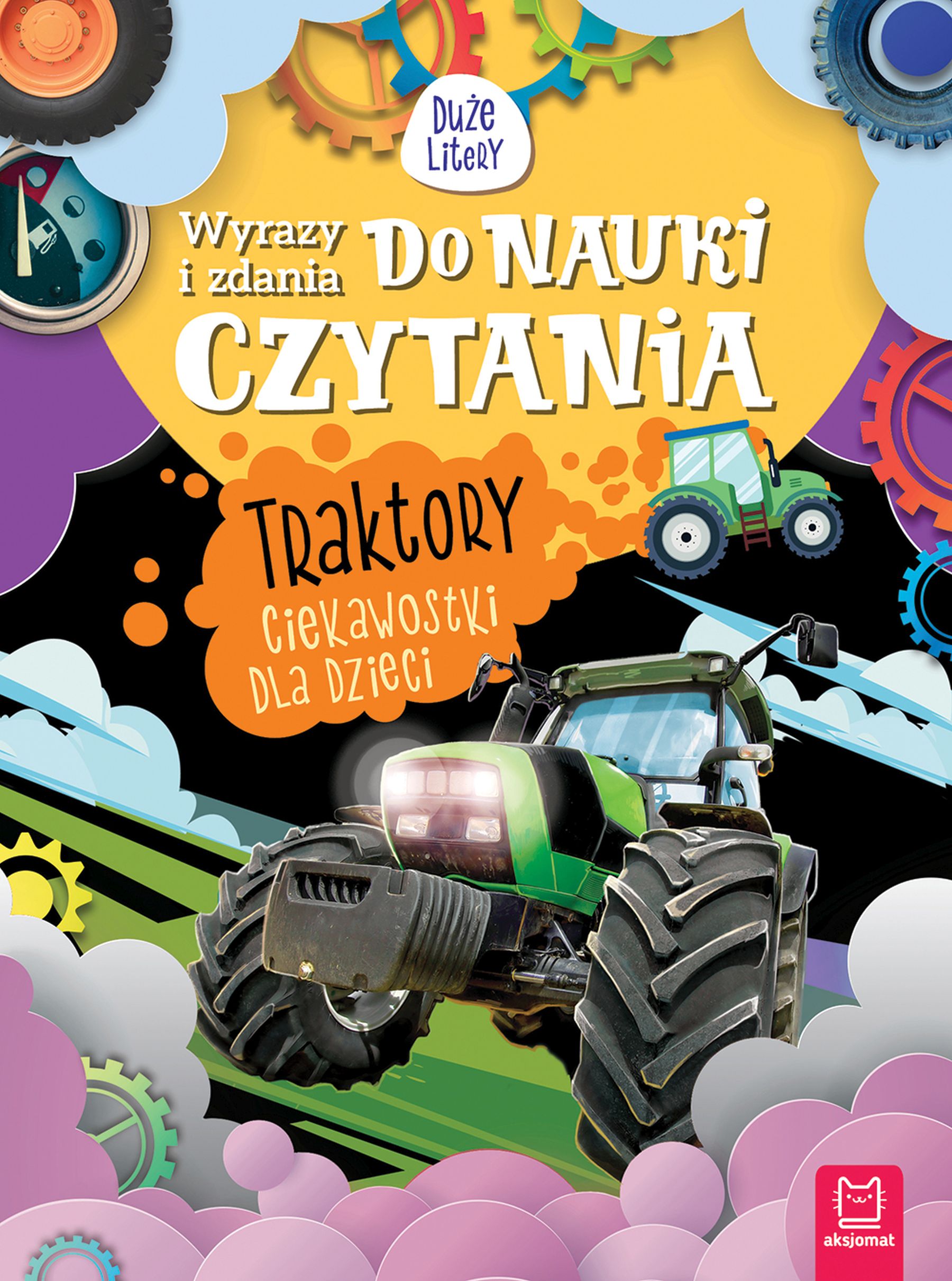 Image of Traktory, Ciekawostki dla dzieci. Wyrazy i zdania do nauki czytania. Duże litery