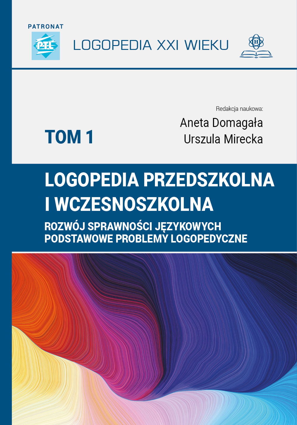 Image of Logopedia przedszkolna i wczesnoszkolna Tom 1 Rozwój sprawności językowych