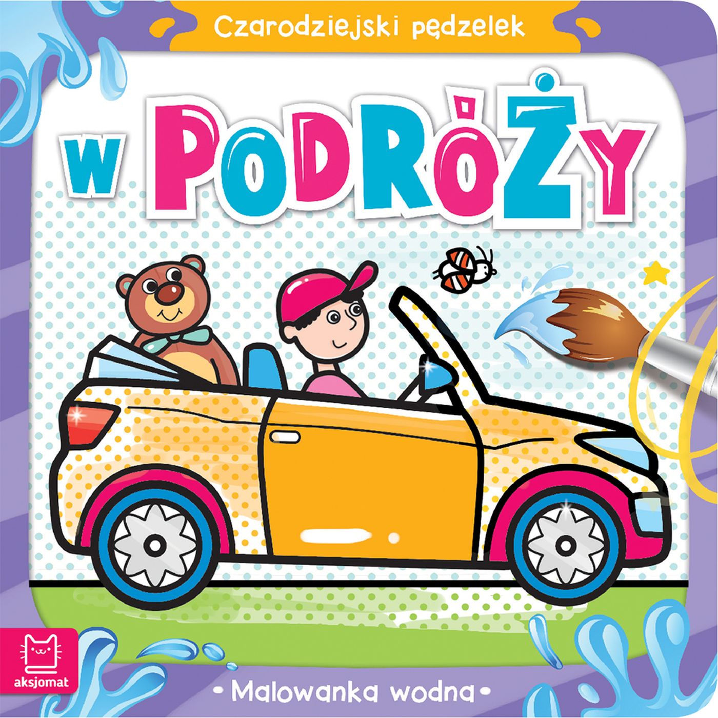 Image of W podróży. Malowanka wodna. Czarodziejski pędzelek