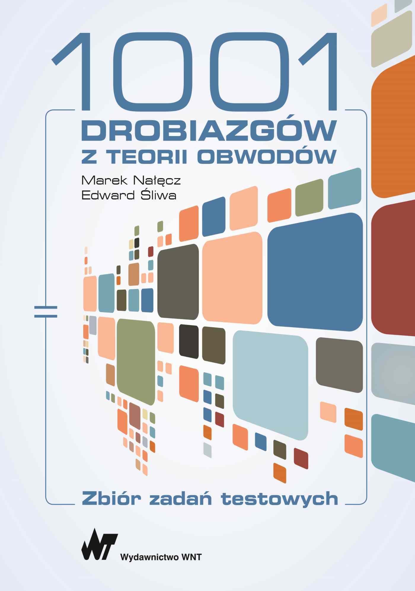 Image of 1001 drobiazgów z teorii obwodów. Zbiór zadań testowych