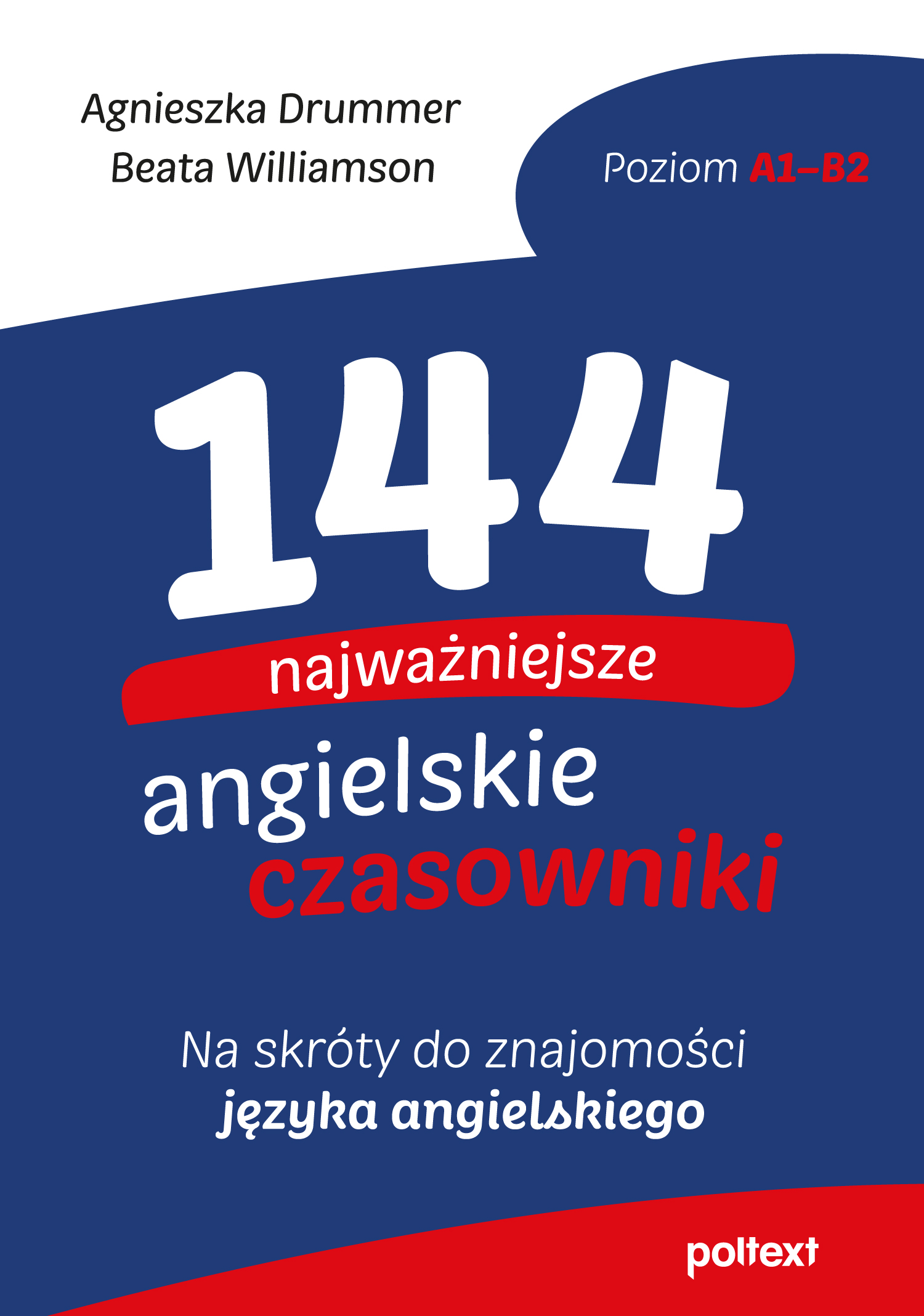Image of 144 najważniejsze angielskie czasowniki. Na skróty do znajomości angielskiego