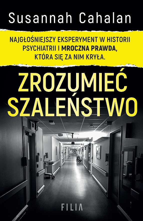 Image of Zrozumieć szaleństwo. Najgłośniejszy eksperyment w historii psychiatrii wyd. kieszonkowe