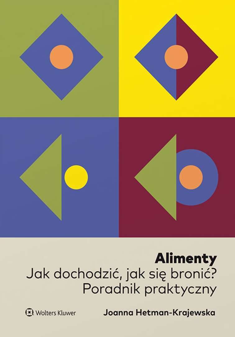 Image of Alimenty. Jak dochodzić, jak się bronić? Poradnik praktyczny