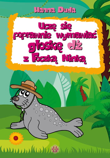 Image of Uczę się poprawnie wymawiać głoskę DŻ z Foczką Ninką