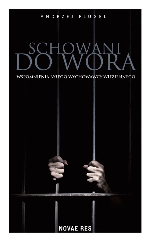 Image of Schowani do wora. Wspomnienia byłego wychowawcy więziennego
