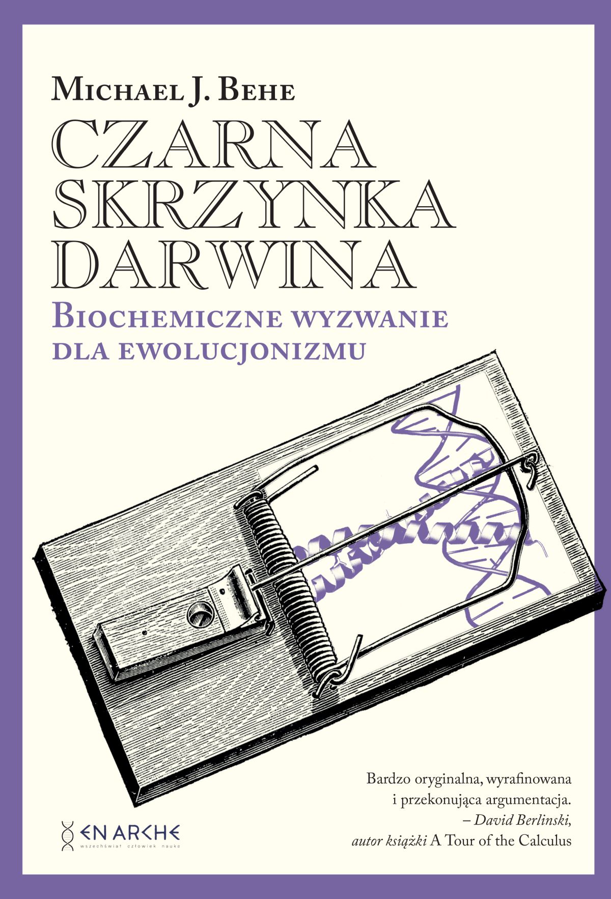 Image of Czarna skrzynka Darwina. Biochemiczne wyzwanie dla ewolucjonizmu