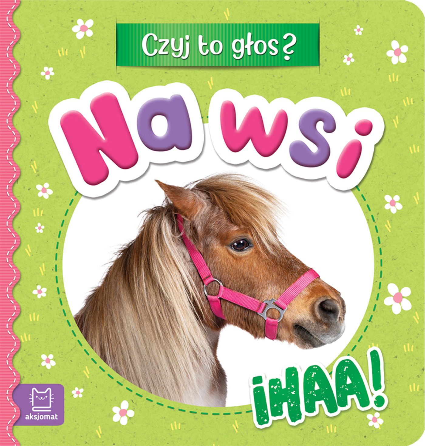 Image of Na wsi. Ihaa! Czyj to głos?