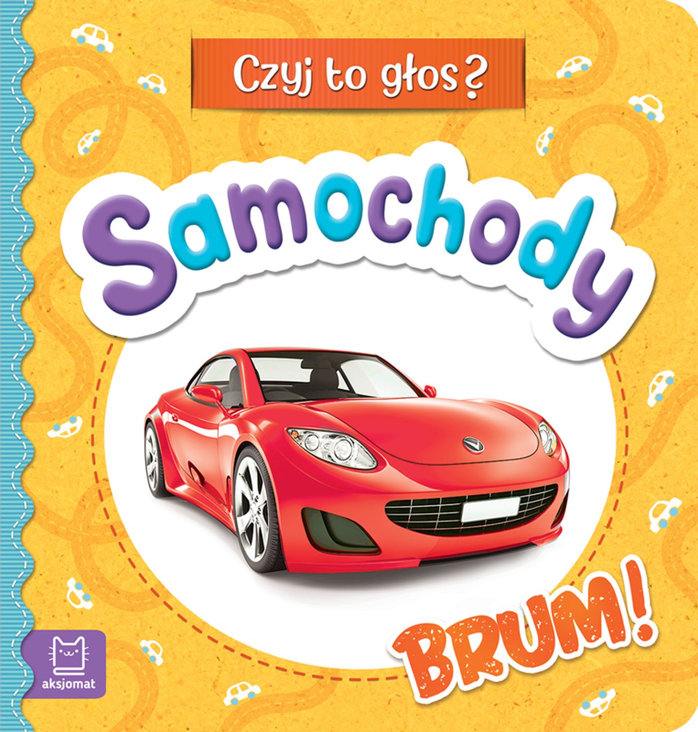 Image of Samochody. Brum! Czyj to głos?