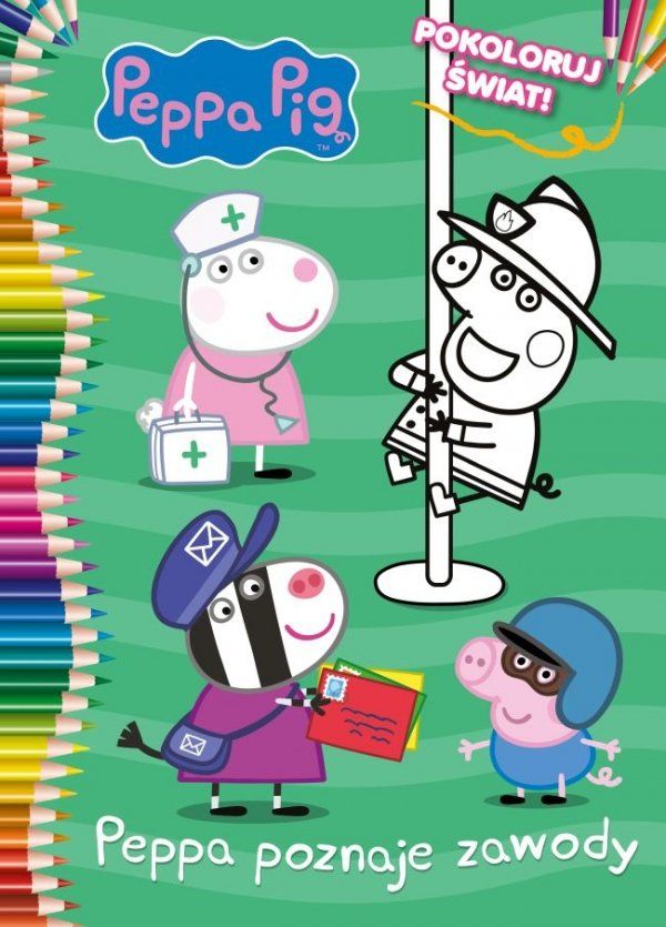 Image of Peppa poznaje zawody. Pokoloruj świat! Świnka Peppa