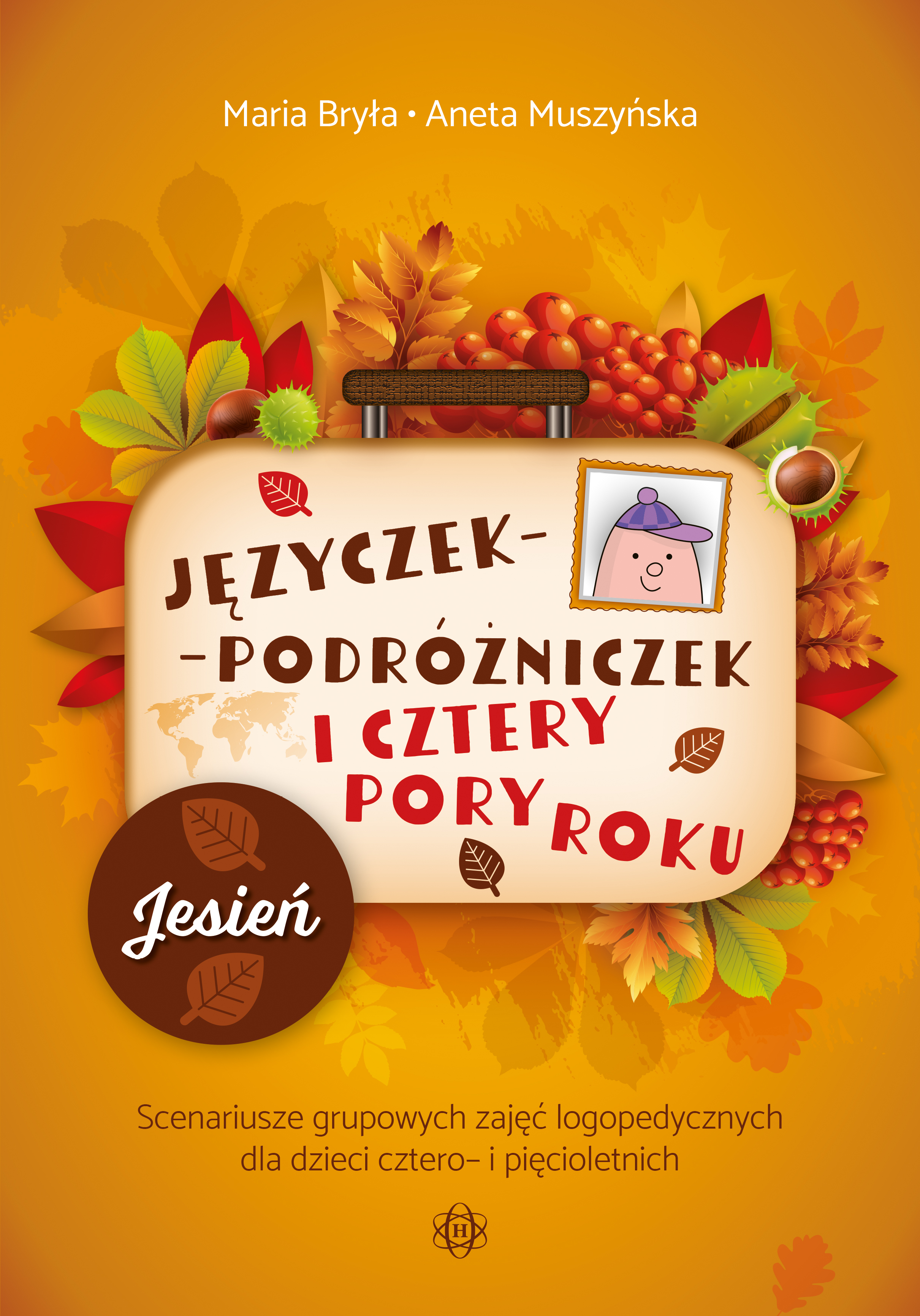 Image of Języczek-Podróżniczek i cztery pory roku Jesień Scenariusze grupowych zajęć logopedycznych dla dzieci cztero- i pięcioletnich