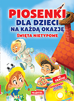 Image of Piosenki dla dzieci na każdą okazję święta nietypowe + CD