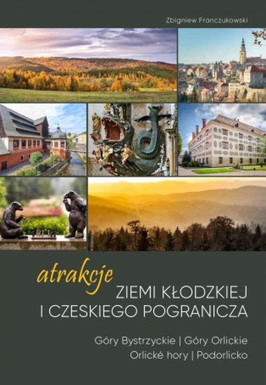 Image of Atrakcje Ziemi Kłodzkiej i czeskiego pogranicza