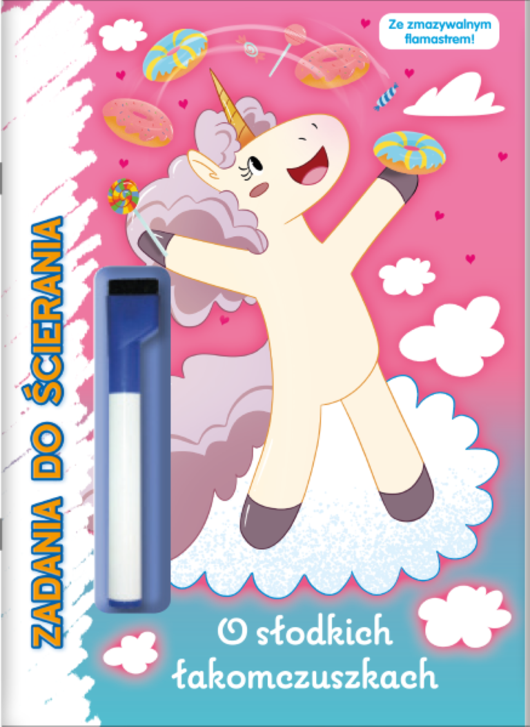 Image of O słodkich łakomczuszkach. Moje Jednorożce Zadania do ścierania