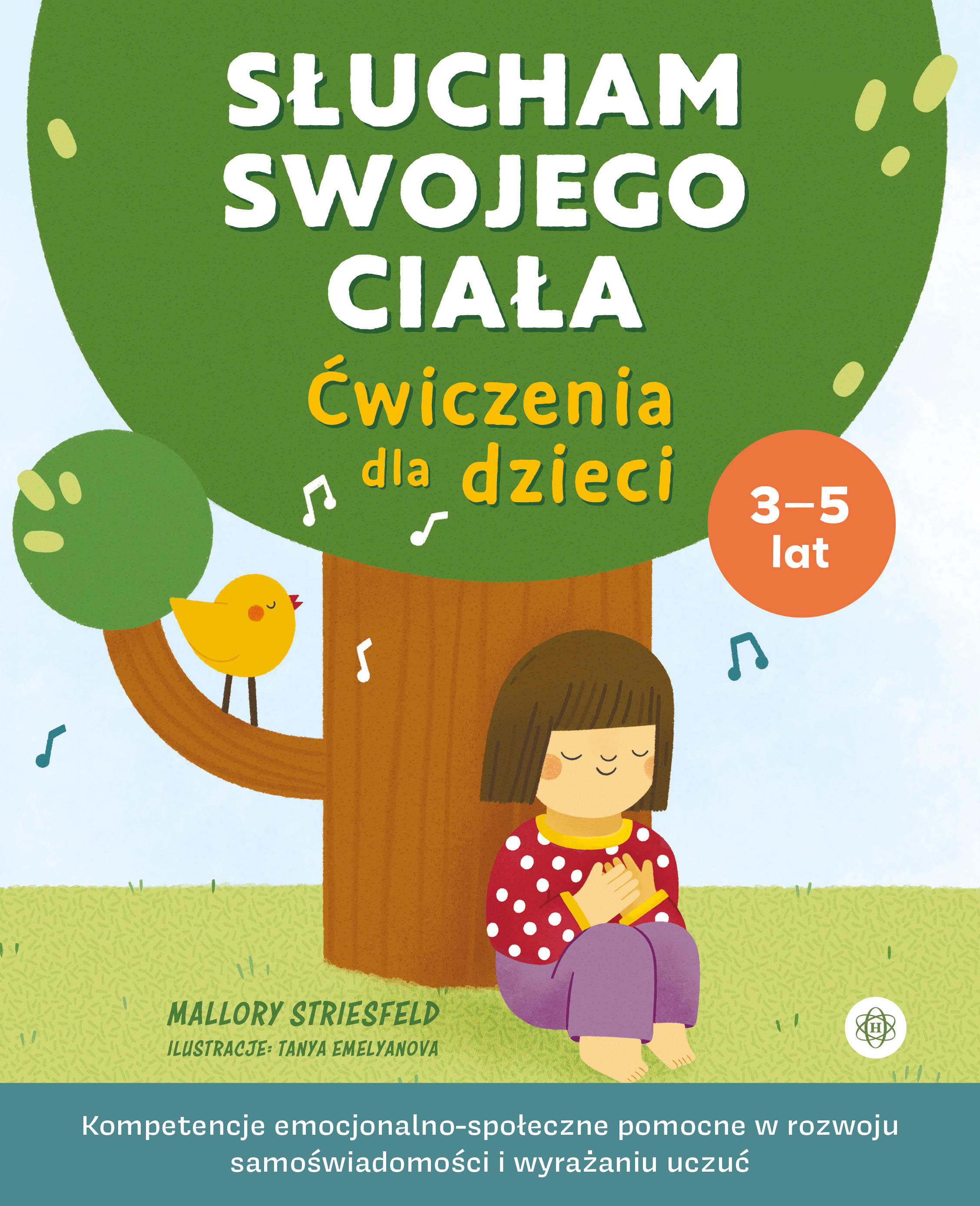 Image of Słucham swojego ciała Ćwiczenia dla dzieci Kompetencje emocjonalno-społeczne pomocne w rozwoju samoświadomości i wyrażaniu uczuć