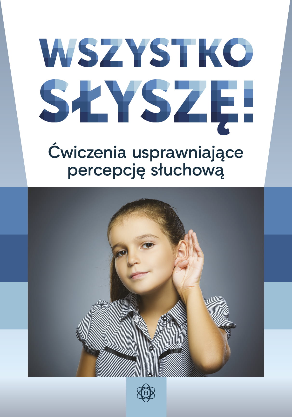 Image of Wszystko słyszę ćwiczenia usprawniające percepcję słuchową