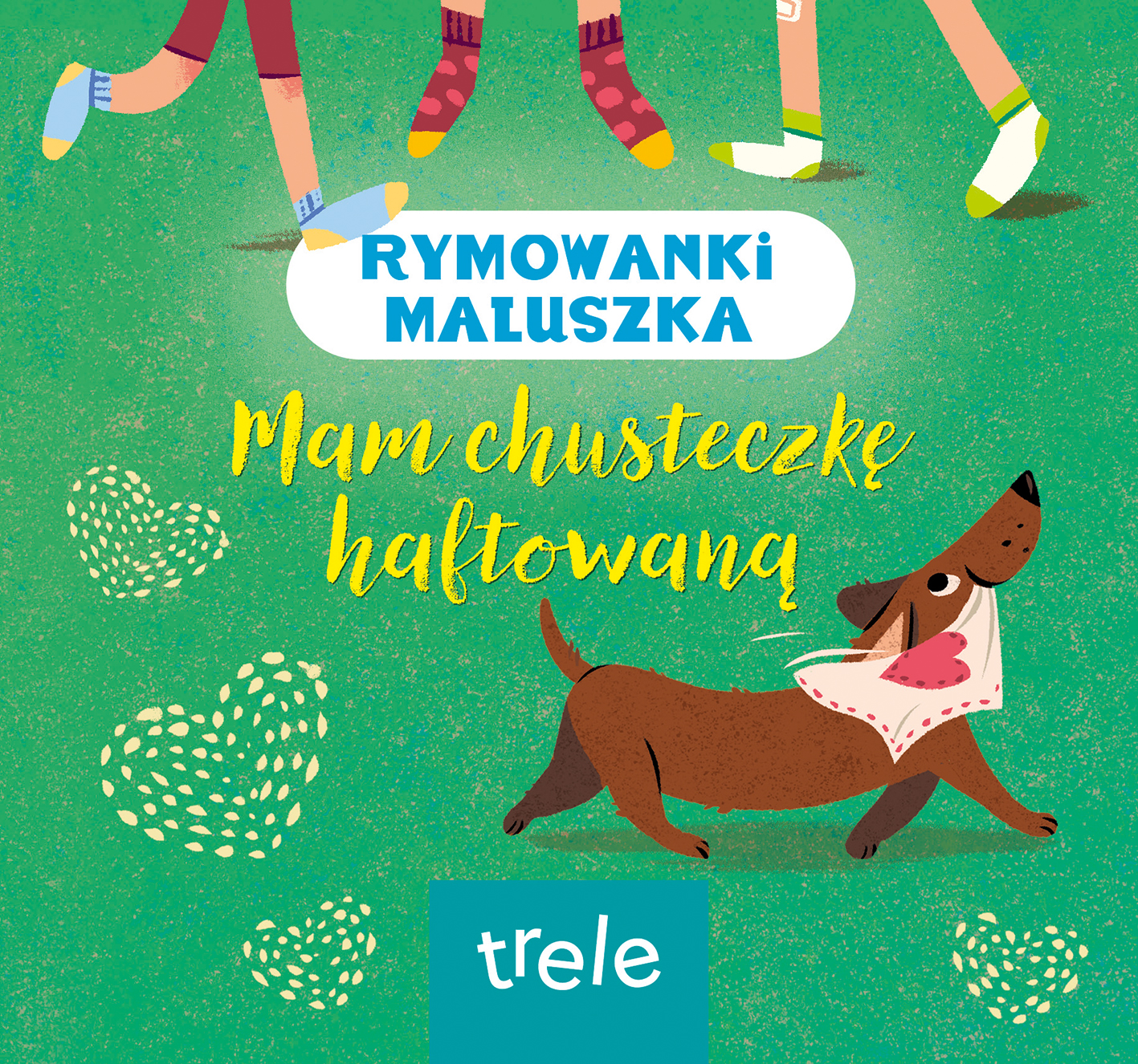 Image of Mam chusteczkę haftowaną. Rymowanki maluszka