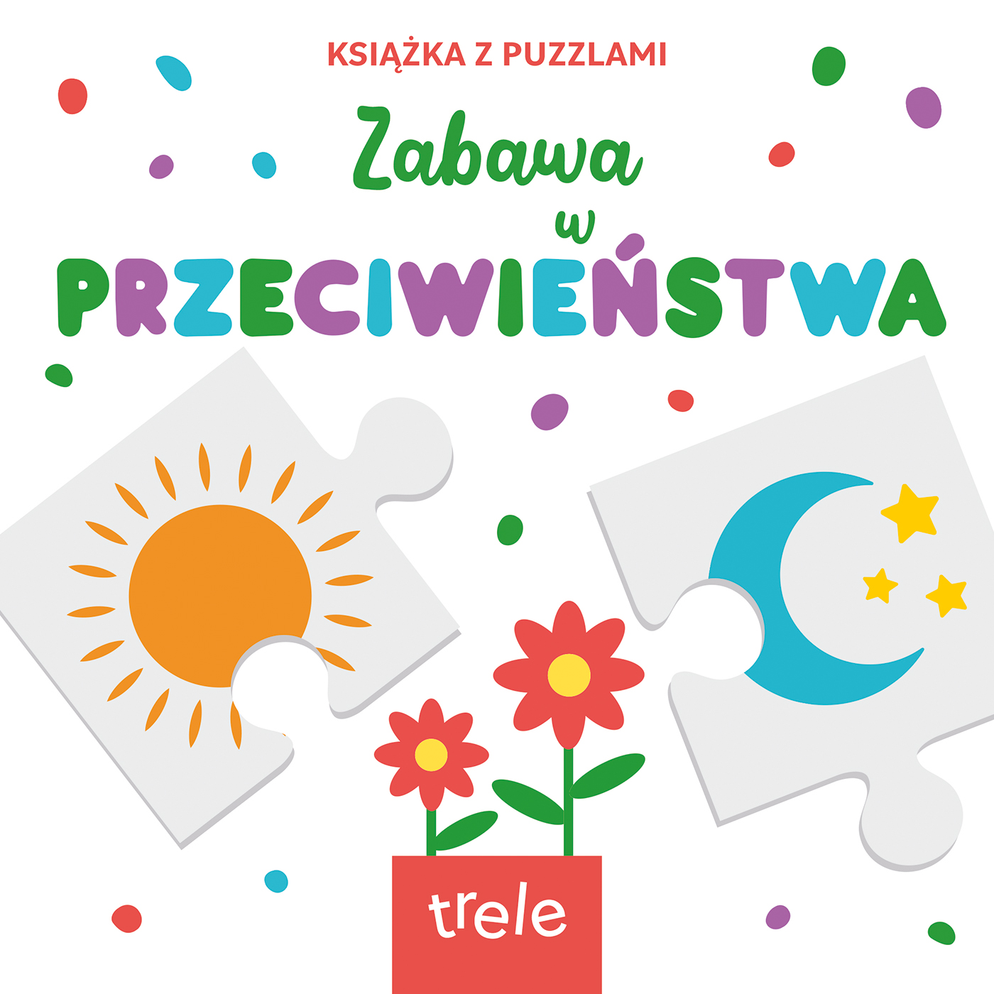 Image of Przeciwieństwa. Książka z puzzlami