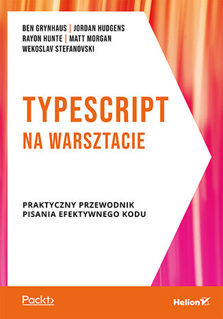 Image of TypeScript na warsztacie. Praktyczny przewodnik pisania efektywnego kodu