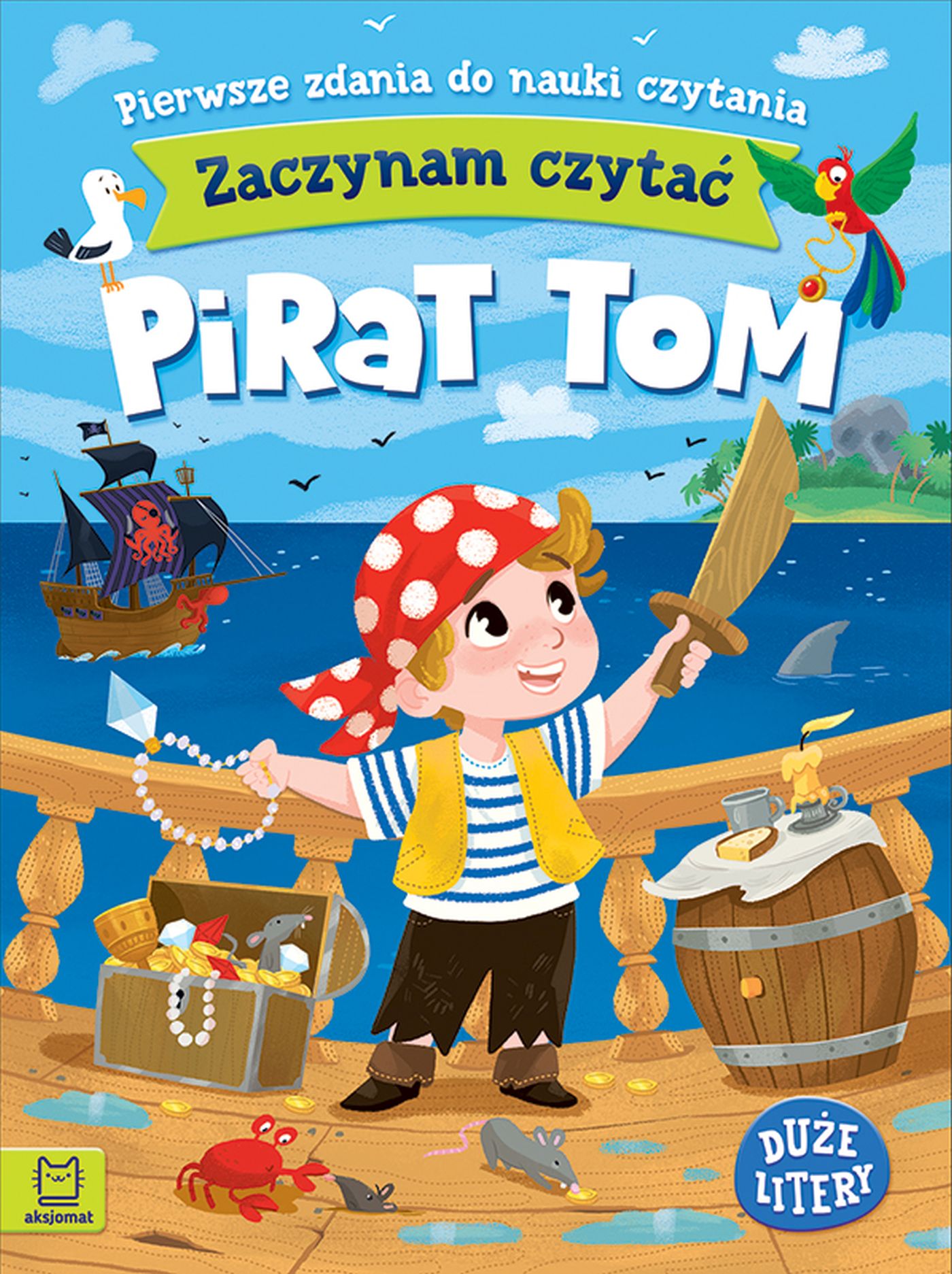 Image of Pirat Tom. Zaczynam czytać. Duże litery. Pierwsze zdania do nauki czytania