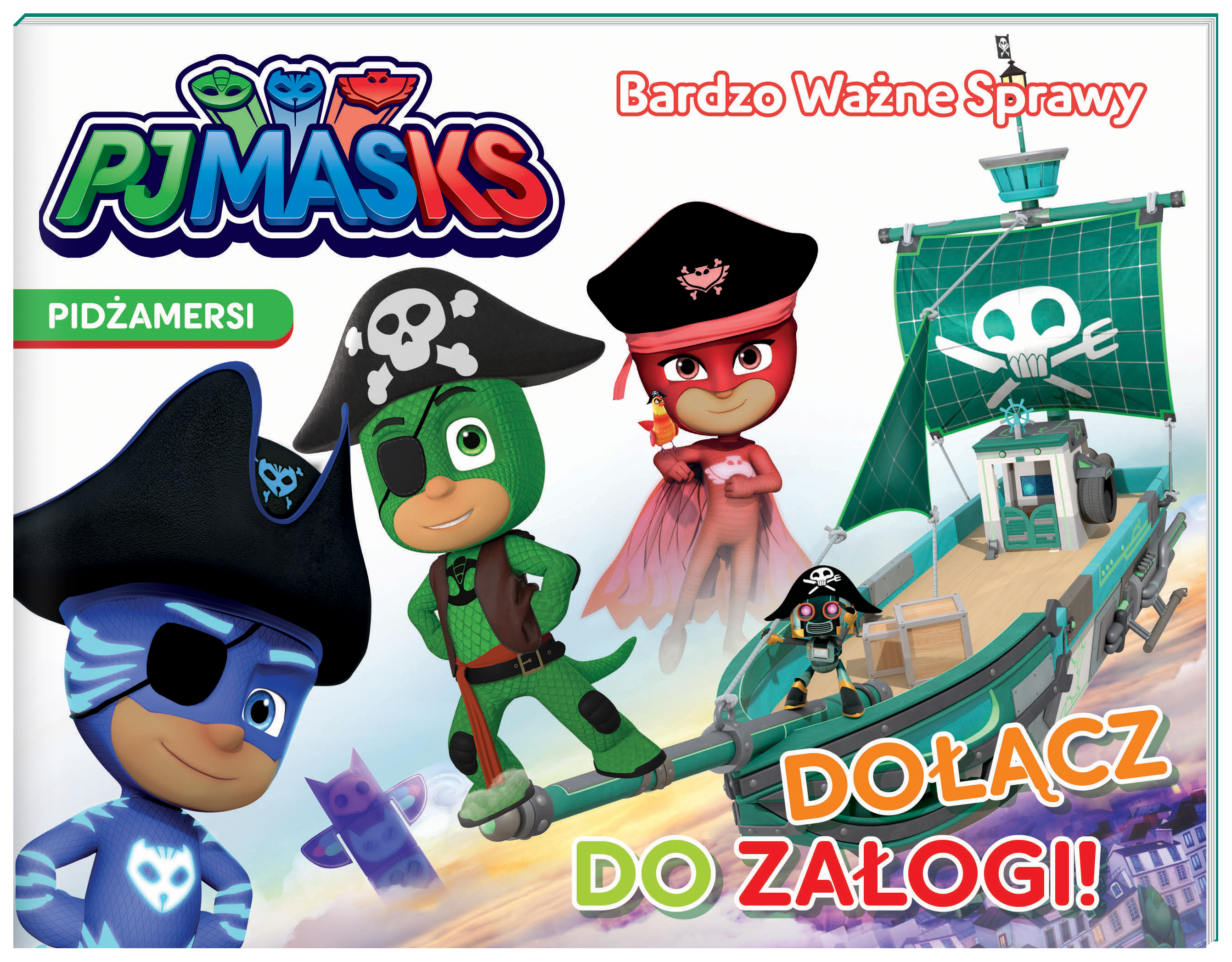 Image of Dołącz do załogi. Pidżamersi. Bardzo ważne sprawy